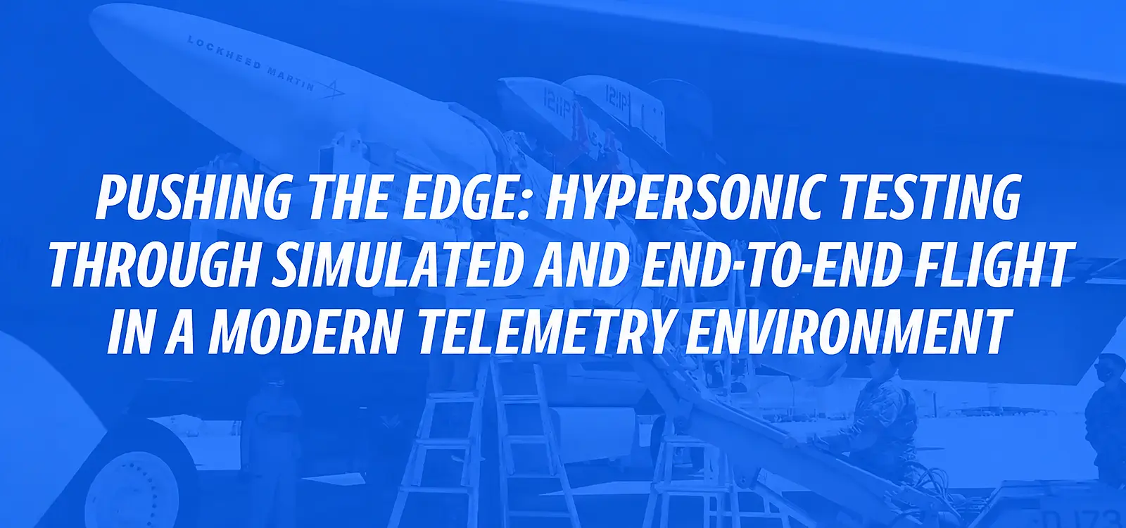Telemetry Flight Testing Hypersonic Missile Testing: Simulated & End-to-End Flight in Telemetry ...
